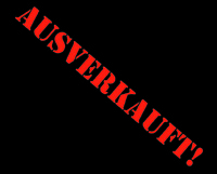 AUSVERKAUFT!